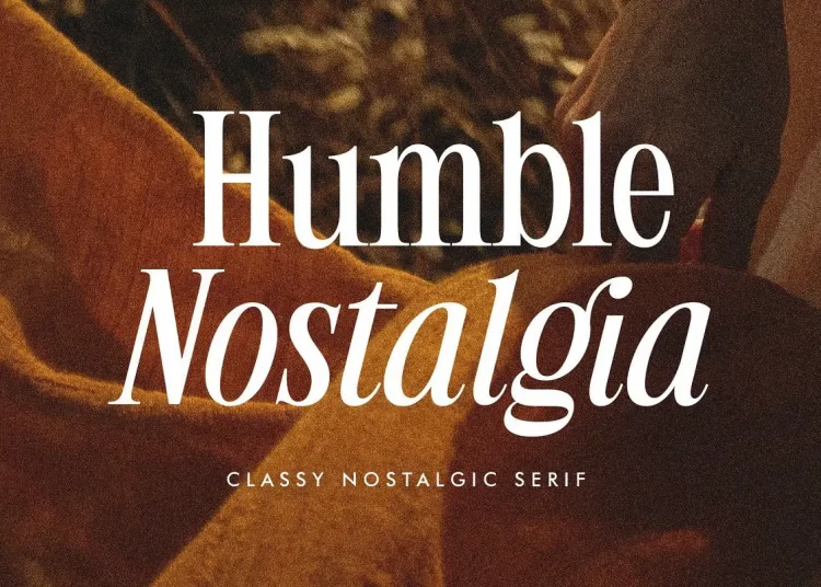 Humble Nostalgia Classic Font Free Download Serif