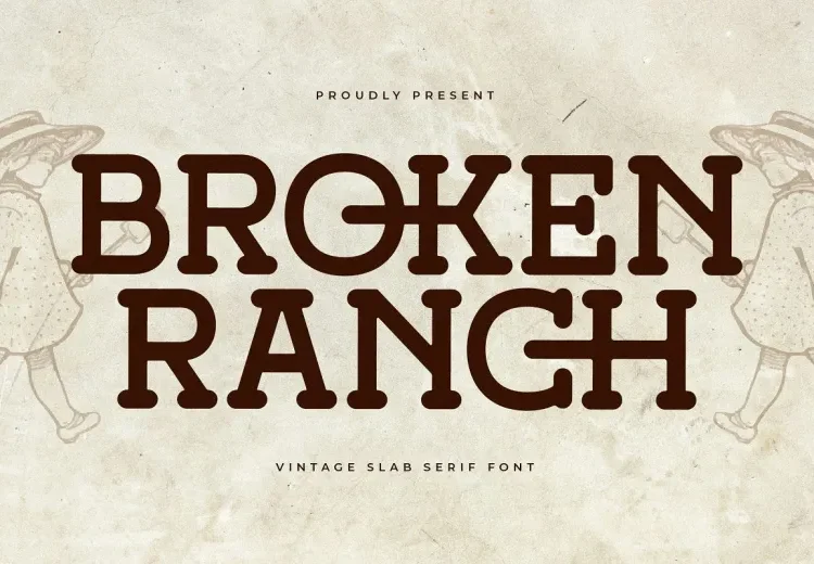 Broken Ranch Font Free Download Slab Serif