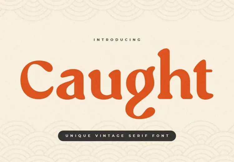 Caught Font Free Download Serif