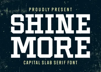 Shine More Font Free Download Slab Serif